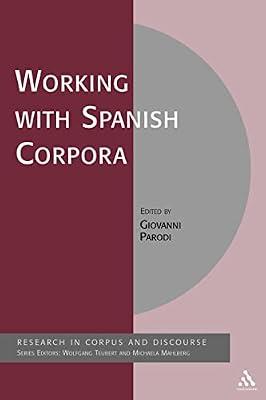 Working with Spanish Corpora | Hardcover | Language Arts & Disciplines
