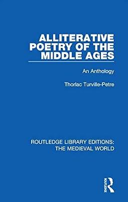 Alliterative Poetry of the Later Middle Ages: An Anthology (Routledge Library Editions: The Medieval World) by Turville-Petre, Thorlac | Paperback | History And Archaeology