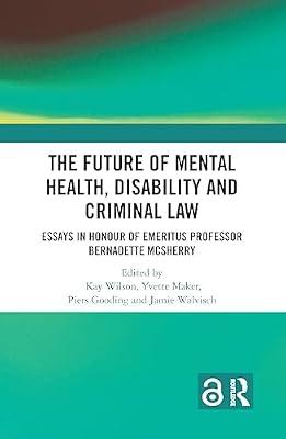 The Future of Mental Health, Disability and Criminal Law | Paperback | Law