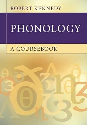 Phonology: A Coursebook by Kennedy, Robert | Paperback | Language Arts & Disciplines