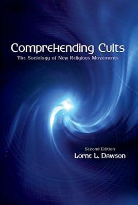 Comprehending Cults: The Sociology of New Religious Movements by Dawson, Lorne L. | Paperback | Religion