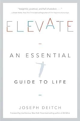 Elevate: An Essential Guide to Life by Deitch, Joseph | Paperback | Advice On Careers & Achieving Success