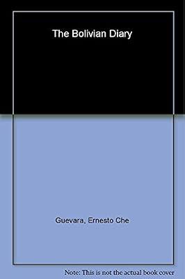 The Bolivian Diary: Authorized Edition by Guevara, Ernesto Che; Guevara, Camilo | Paperback | Biography & Autobiography