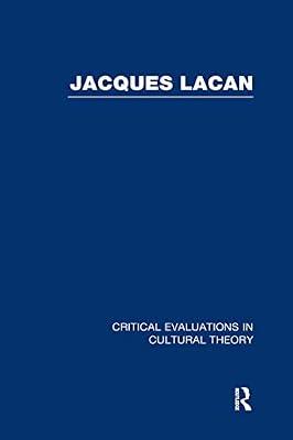Jacques Lacan: Critical Evaluations in Cultural Theory | Hardcover | Psychotherapy