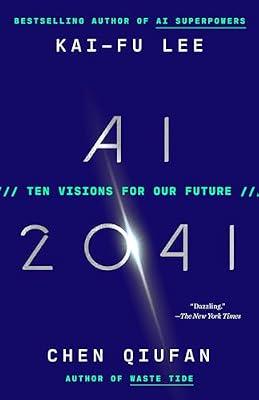 AI 2041: Ten Visions for Our Future by Lee, Kai-Fu; Qiufan, Chen | Paperback | Social Science