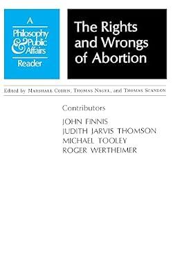 Rights and Wrongs of Abortion: A Philosophy and Public Affairs Reader | Paperback | Social Science