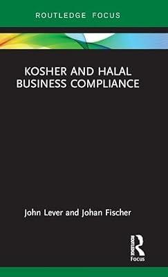 Kosher and Halal Business Compliance by Lever, John; Fischer, Johan | Hardcover | Economics