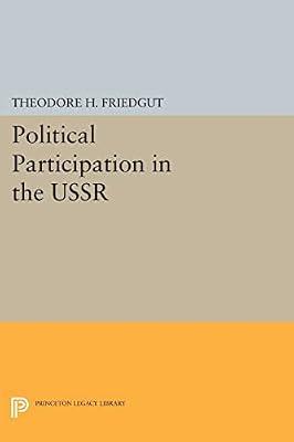 Political Participation in the USSR by Friedgut, Theodore H. | Paperback | Political Science