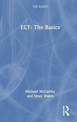 ELT: The Basics by Walsh, Steve; McCarthy, Michael | Hardcover | Literature: History And Criticism