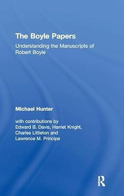 The Boyle Papers: Understanding the Manuscripts of Robert Boyle by Hunter, Michael | Hardcover | Philosophy