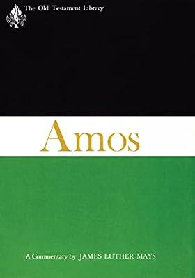 Amos (OTL): A Commentary (The Old Testament Library) by Mays, James Luther | Paperback | Biblical Commentaries
