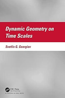 Dynamic Geometry on Time Scales by Georgiev, Svetlin G. | Paperback | Mathematics