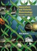 Aquaculture and Fisheries Biotechnology: Genetic Approaches by Dunham, Rex A. | Hardcover | Aquaculture & Fish-Farming: Practice & Techniques