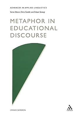 Metaphor in Educational Discourse by Cameron, Lynne | Paperback | Language Arts & Disciplines