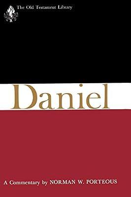 Daniel (OTL): A Commentary (The Old Testament Library) by Porteous, Norman Walker | Paperback | Biblical Commentaries