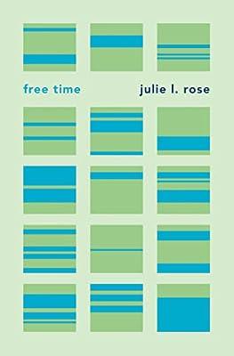 Free Time by Rose, Julie | Hardcover | Political Science