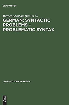 German: Syntactic Problems – Problematic Syntax: Syntactic Problems – Problematic Syntax: 374 (Linguistische Arbeiten, 374) | Hardcover | Grammar