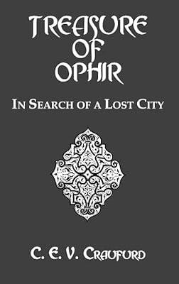 Treasure Of Ophir: In Search of a Lost City (The Kegan Paul Library Of Ancient Literature) by Craufurd, C. E. V. | Hardcover | Literary Criticism