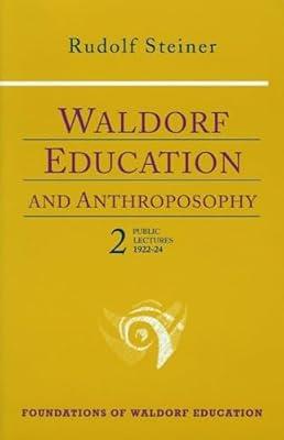 Waldorf Education and Anthroposophy 2: Twelve Public Lectures, November 19, 1922-August 30, 1924 by Steiner, Rudolf | Paperback | Other Non-Christian Religions
