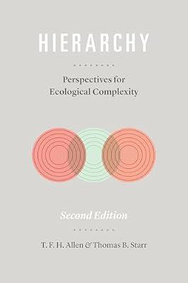 Hierarchy – Perspectives for Ecological Complexity by Allen, Tfh; Starr, Thomas | Paperback | Ecological Science