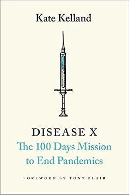 Disease X: The 100 Days Mission to End Pandemics by Kelland, Kate | Hardcover | Social Science
