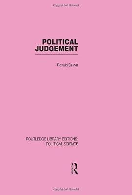 Political Judgement (Routledge Library Editions: Political Science, 20) by Beiner, Ronald | Hardcover | Political Science