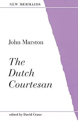 The Dutch Courtesan by Marston, John | Paperback | Drama