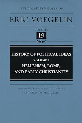 History of Political Ideas: Hellenism, Rome, and Early Christianity by Voegelin, Eric; Moulakis, Athanasios | Hardcover | Philosophy Of Religion