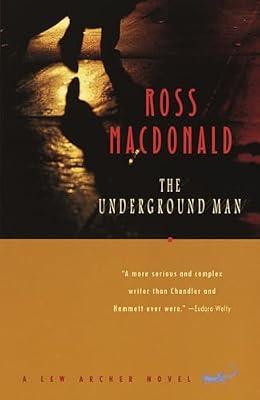 The Underground Man: A Lew Archer Novel: 16 (Vintage Crime/Black Lizard) by MacDonald, Ross | Paperback | Fiction