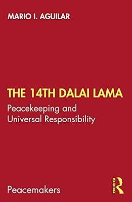 The 14th Dalai Lama: Peacekeeping and Universal Responsibility (Peacemakers) by Aguilar, Mario I. | Paperback | Regional