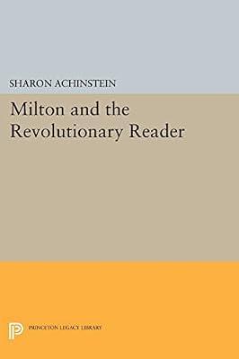 Milton and the Revolutionary Reader by Achinstein, Sharon | Paperback | Literary Criticism