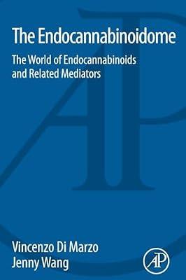 The Endocannabinoidome: The World of Endocannabinoids and Related Mediators by Di Marzo, Vincenzo; Wang, Jenny | Paperback | Medical