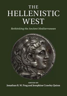 The Hellenistic West: Rethinking the Ancient Mediterranean | Paperback | History