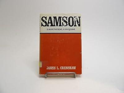 Samson: A Secret Betrayed, a Vow Ignored by Crenshaw, James L | Hardcover | Biblical Studies & Exegesis