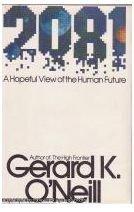 YEAR 2081 by O'Neill, Gerard K. | Hardcover
