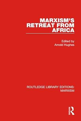 Marxism's Retreat from Africa: 16 (Routledge Library Editions: Marxism, 16) | Hardcover | Political Science