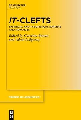 It-Clefts: Empirical and Theoretical Surveys and Advances: 362 (Trends in Linguistics. Studies and Monographs [TiLSM], 362) | Hardcover | Grammar
