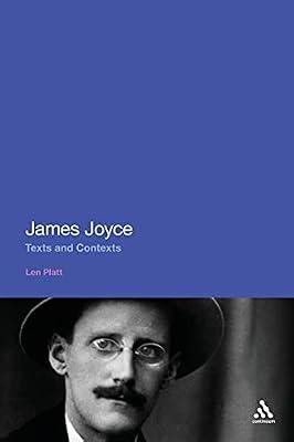 James Joyce: Texts and Contexts by Platt, Professor Len | Paperback | Literary Studies: Fiction