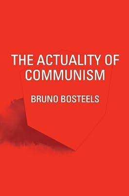 The Actuality of Communism by Bosteels Bruno | Paperback | Philosophy