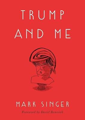 Trump and Me by Singer, Mark | Hardcover | Biography & Autobiography