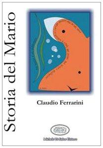 La Storia Del Mario by Ferrarini, Claudio | Paperback
