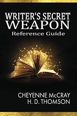 The Writer's Secret Weapon by McCray, Cheyenne; Thomson, H D | Paperback | Language: Reference & General