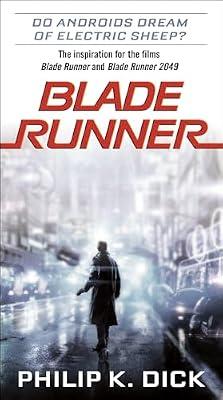 Blade Runner: Do Androids Dream of Electric Sheep? by Dick, Philip K. | Paperback | Fiction