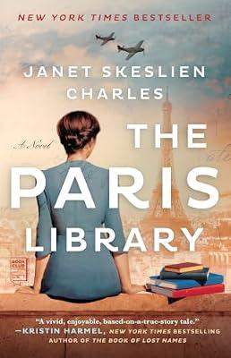 The Paris Library: A Novel by Charles, Janet Skeslien | Paperback | Fiction