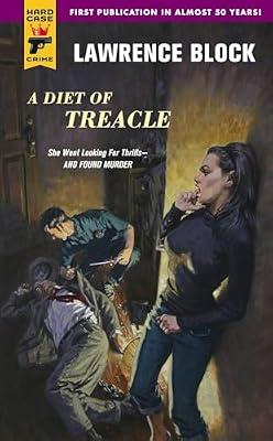A Diet of Treacle (Hard Case Crime) by Block, Lawrence | Mass_Market | Fiction