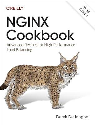 Nginx Cookbook: Advanced Recipes for High-Performance Load Balancing by Dejonghe, Derek | Paperback | Computers