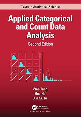 Applied Categorical and Count Data Analysis (Chapman & Hall/CRC Texts in Statistical Science) by Tang, Wan; Tu, Xin M.; He, Hua | Hardcover | Probability And Statistics