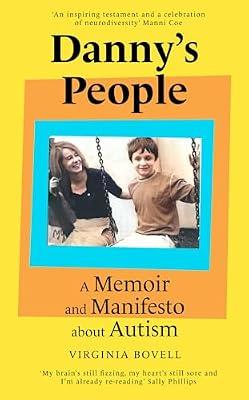 Danny's People: A Memoir and Manifesto About Autism by Bovell, Virginia | Hardcover | Psychology