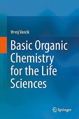 Basic Organic Chemistry for the Life Sciences by VANCIK H | Hardcover | Medical