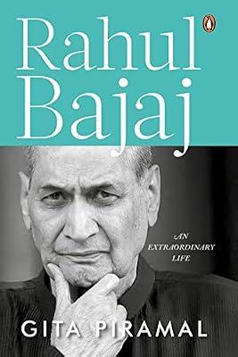 Rahul Bajaj: An Extraordinary Life | Official Biography of the chairman of Bajaj Group by Piramal, Gita | Hardcover | Biography: Business & Industry